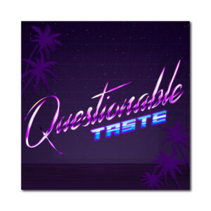 Questionable Taste - Sticker