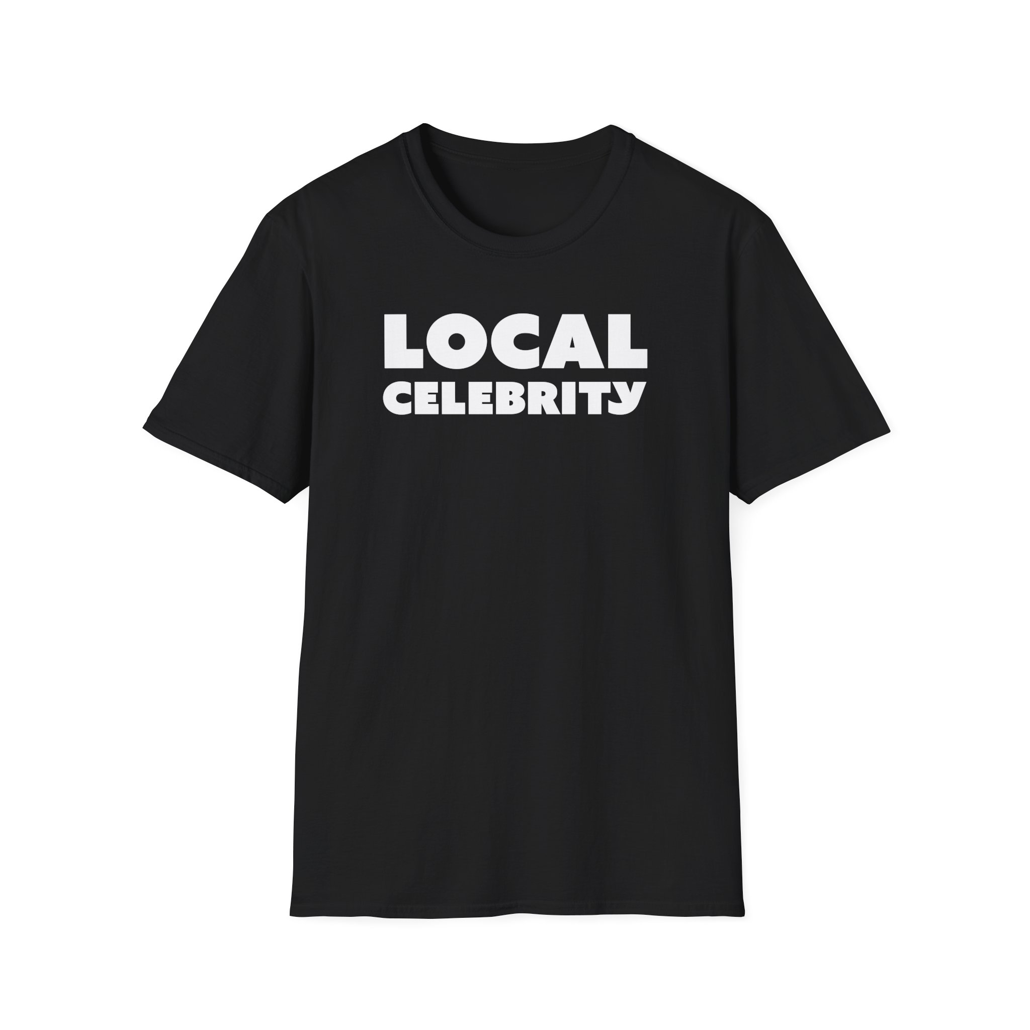 Local Celebrity 2 - Unisex Softstyle T-Shirt
