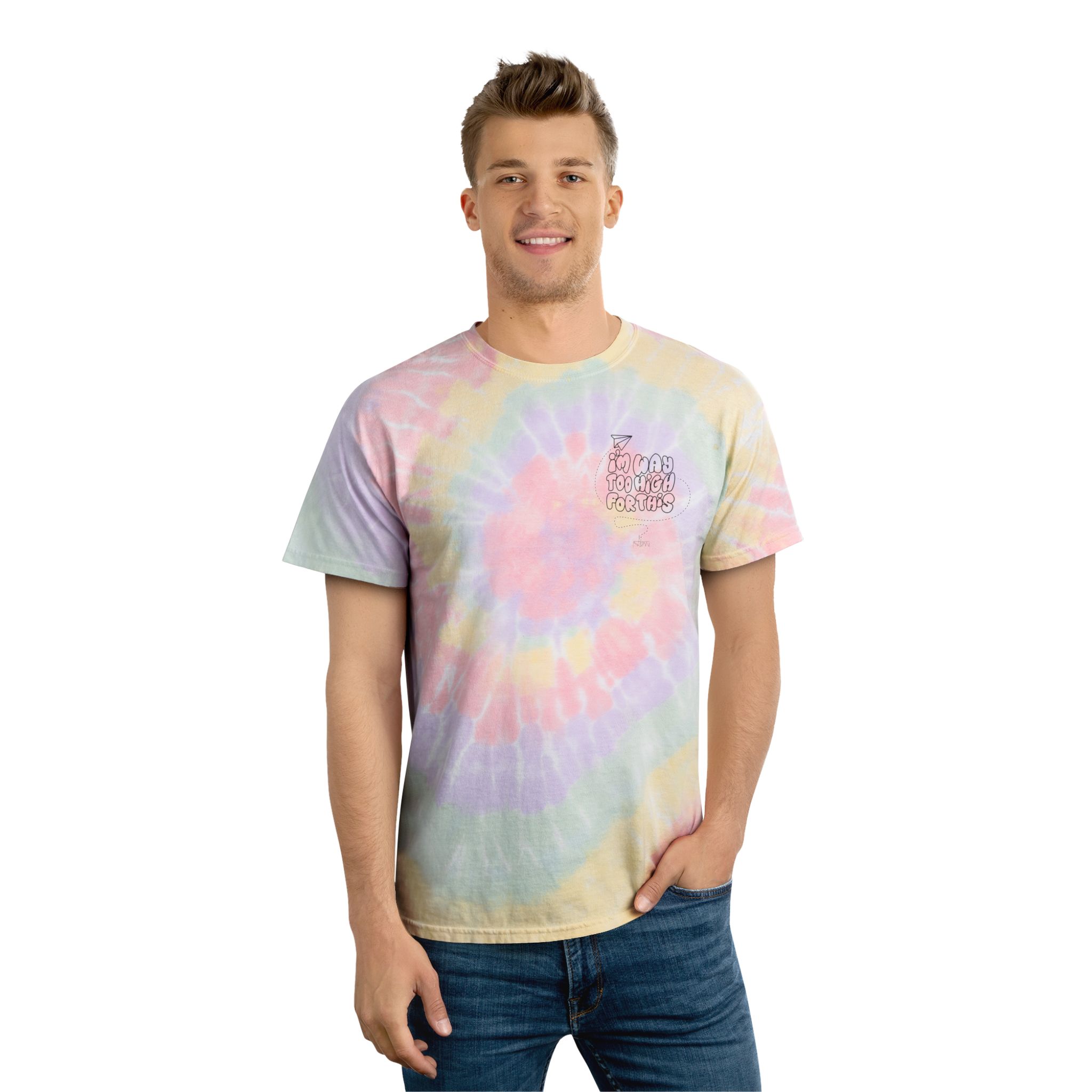 I'm Way Too High For This (Version 2) Unisex Tie-Dye Tee (small print) - Image 3