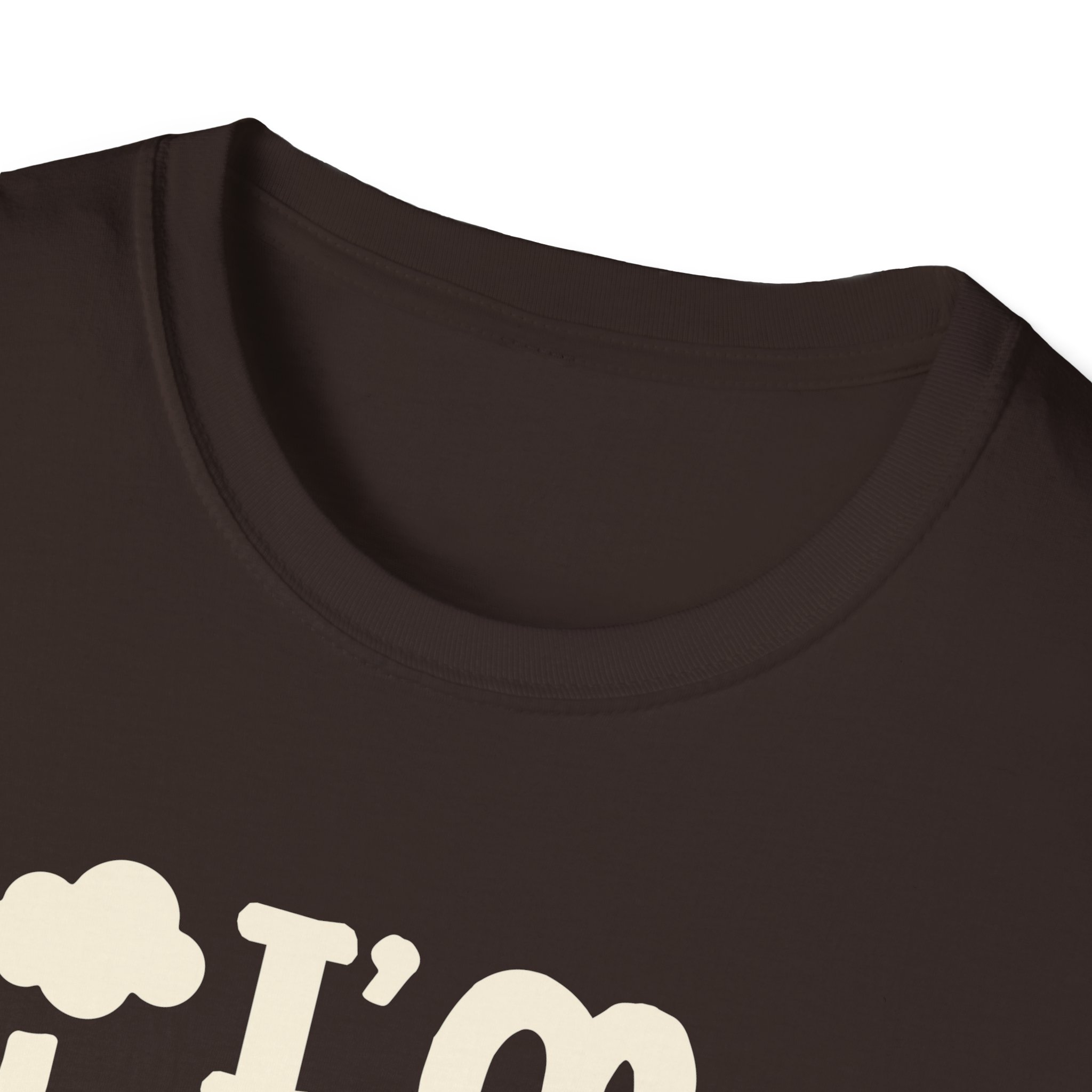 I'm Way Too High For This Black/Green/Brown & Cream Unisex T-Shirt - Image 3